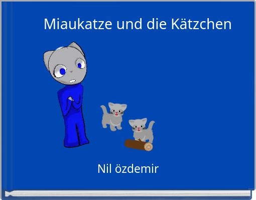 Miaukatze und die Kätzchen