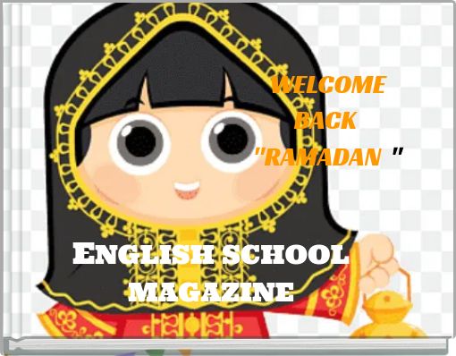 WELCOME BACK "RAMADAN "