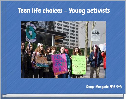 Teen life choices - Young activists