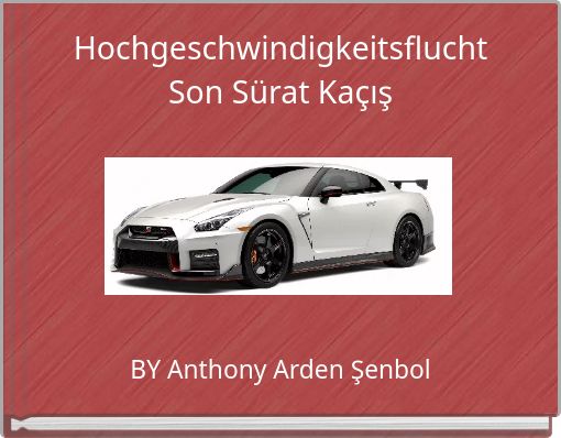 Hochgeschwindigkeitsflucht Son Sürat Kaçış