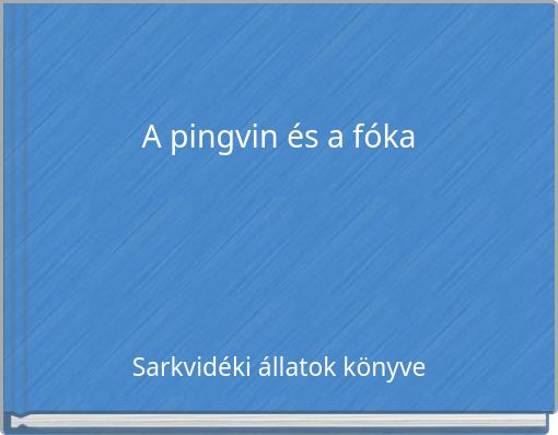 A pingvin és a fóka