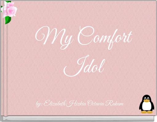 My Comfort Idol