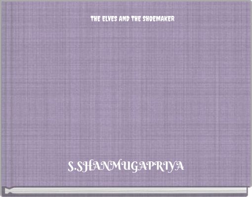 THE ELVES AND THE SHOEMAKER