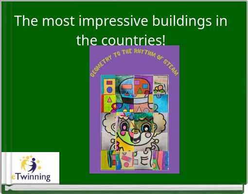 The most impressive buildings in the countries!