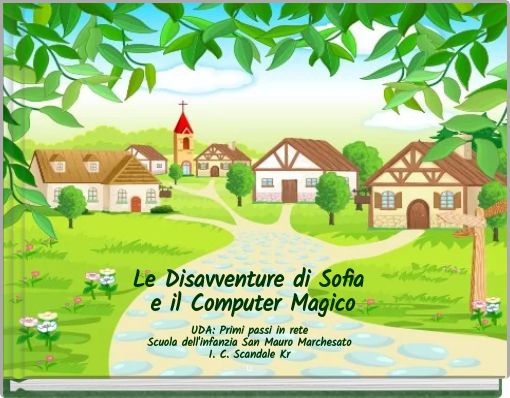 Le Disavventure di Sofia e il Computer Magico