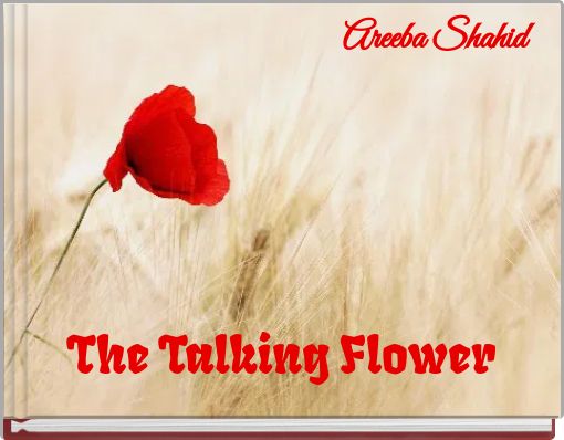 The Talking Flower