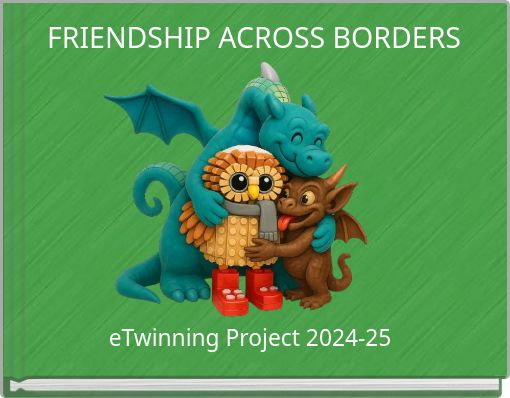 FRIENDSHIP ACROSS BORDERS