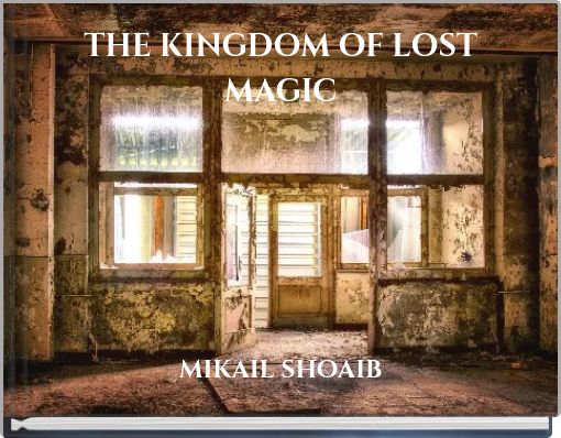 THE KINGDOM OF LOST MAGIC