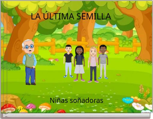 LA &Uacute;LTIMA SEMILLA