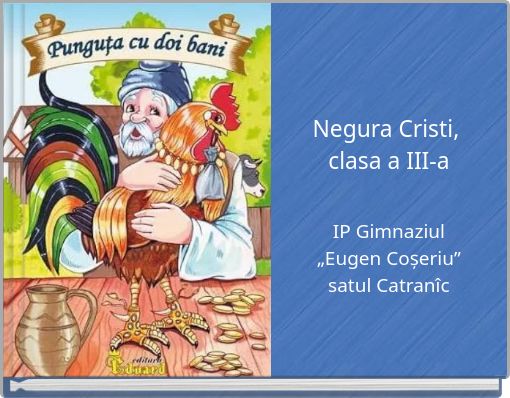 Negura Cristi, clasa a III-a IP Gimnaziul &bdquo;Eugen Coșeriu&rdquo; satul Catran&icirc;c