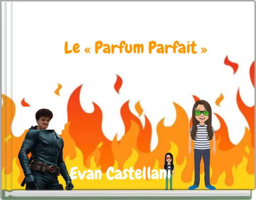 Le &laquo; Parfum Parfait &raquo;