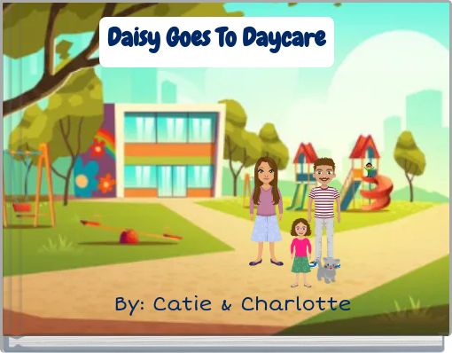 Daisy Goes To Daycare