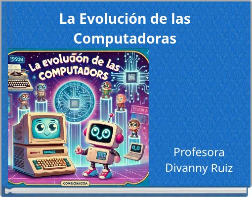La Evolución de las Computadoras