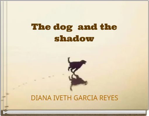 The dog and the shadow