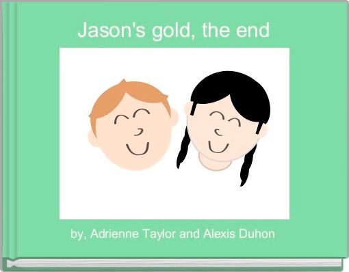 Front cover of 'Jason's gold, the end ' 