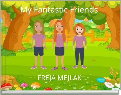 My Fantastic Friends