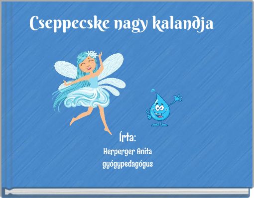 Cseppecske nagy kalandja