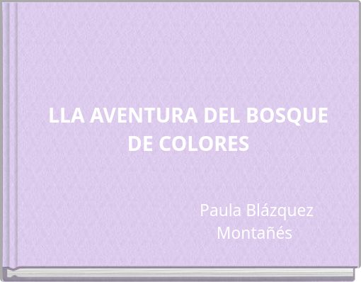 Front cover of 'LLA AVENTURA DEL BOSQUE DE COLORES' 