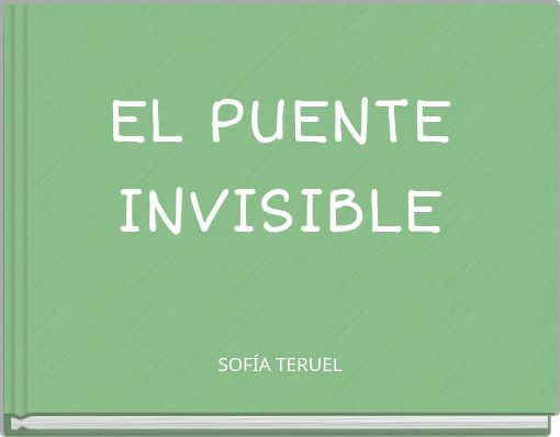 Front cover of 'EL PUENTE INVISIBLE' 