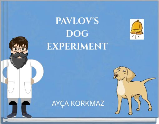 PAVLOV'S DOG EXPERIMENT