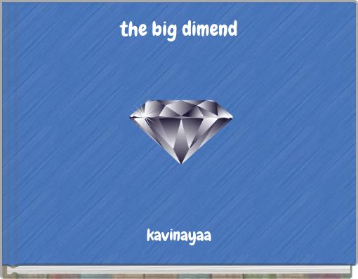 the big dimend