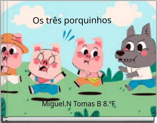 Os tr&ecirc;s porquinhos