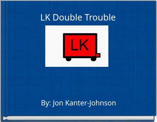 LK Double Trouble