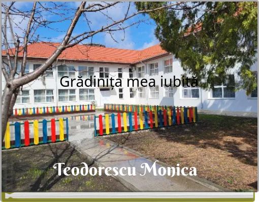 Grădinița mea iubită
