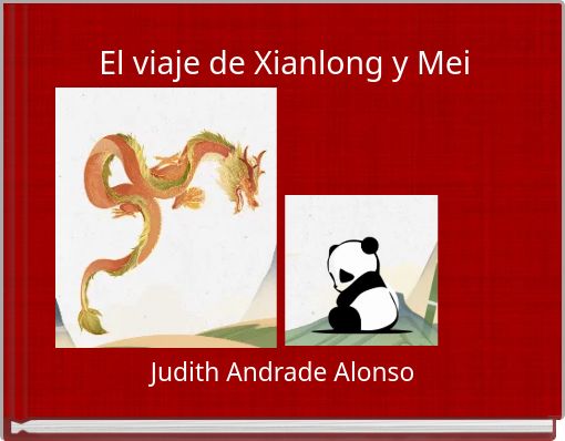 Front cover of 'El viaje de Xianlong y Mei' 