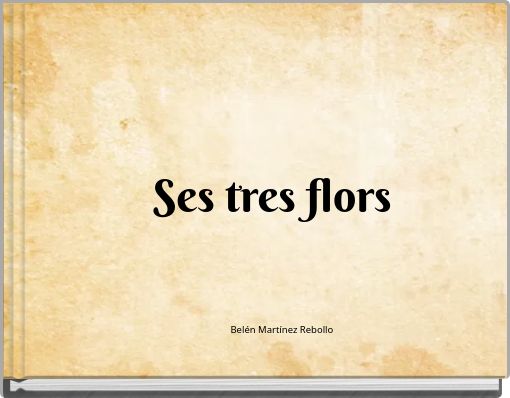 Ses tres flors