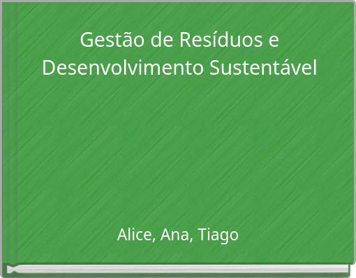 Gestão de Resíduos e Desenvolvimento Sustentável
