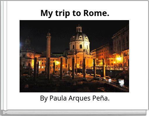 My trip to Rome.