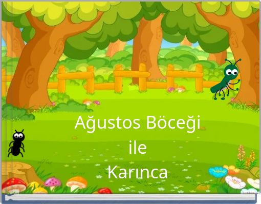 Ağustos B&ouml;ceği ile Karınca