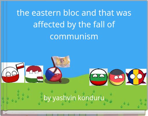 the eastern bloc and that was affected by the fall of communism