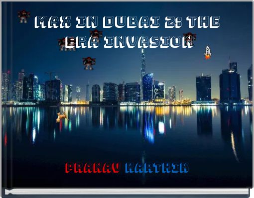 Max in dubai 2: the Era invasion