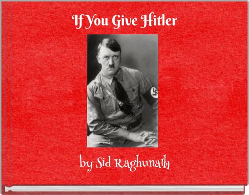 If You Give Hitler