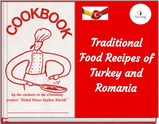 Traditional Food Recipes of Turkey and Romania