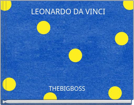 LEONARDO DA VINCI