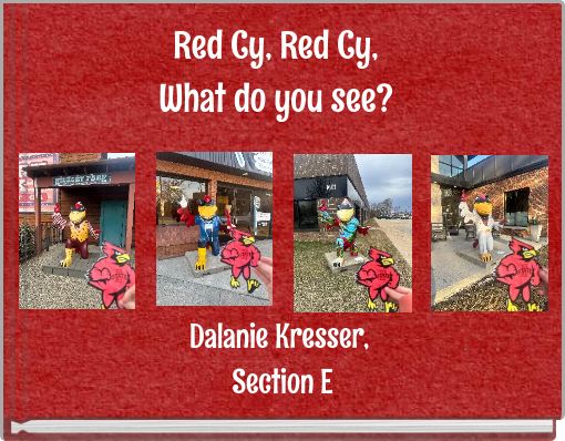 Red Cy, Red Cy, What do you see?