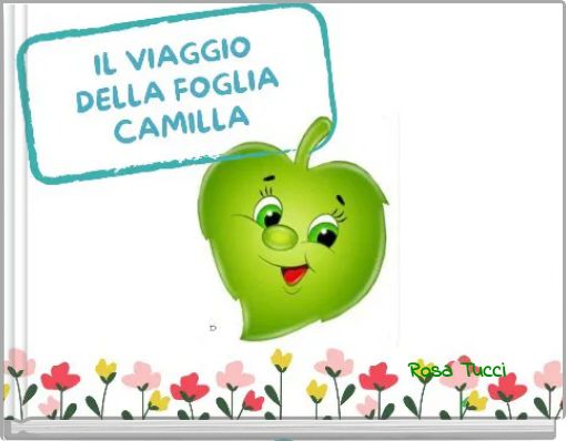 IL VIAGGIO DELLA FOGLIA CAMILLA