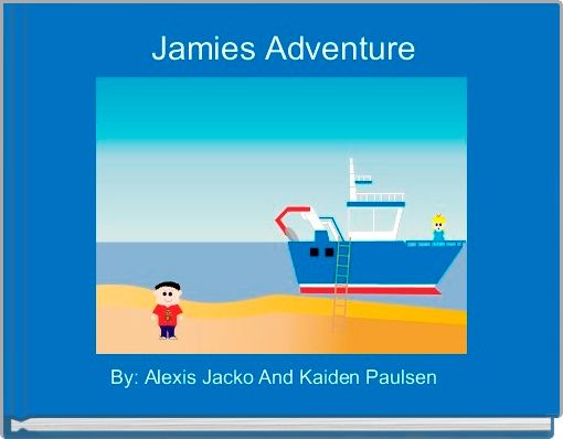 Jamies Adventure