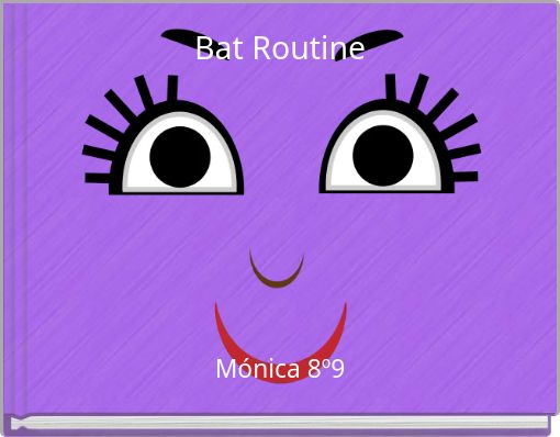 Bat Routine
