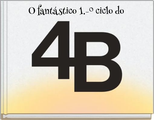 O fantástico 1.-º ciclo do