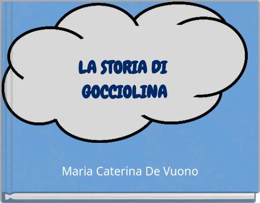LA STORIA DI GOCCIOLINA