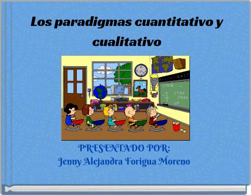 Los paradigmas cuantitativo y cualitativo