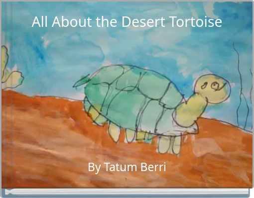 Book Cover for: All About the Desert Tortoise