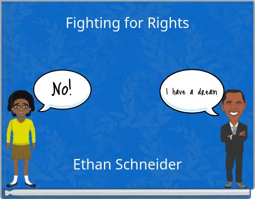 Fighting for Rights Ethan Schneider