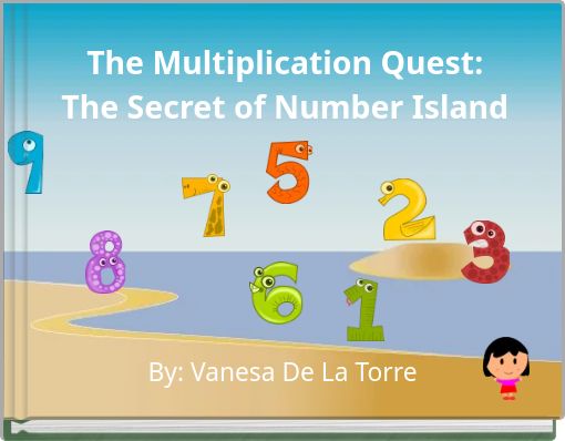 The Multiplication Quest: The Secret of Number Island