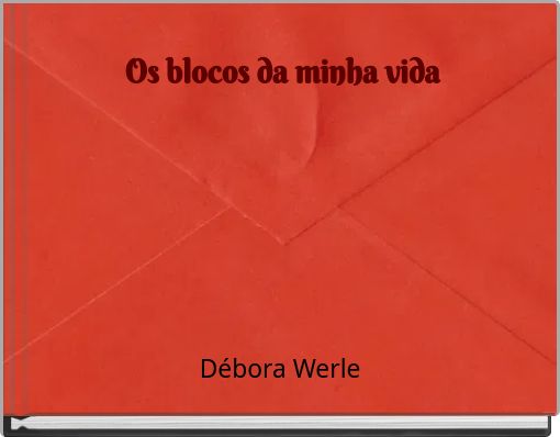 Os blocos da minha vida