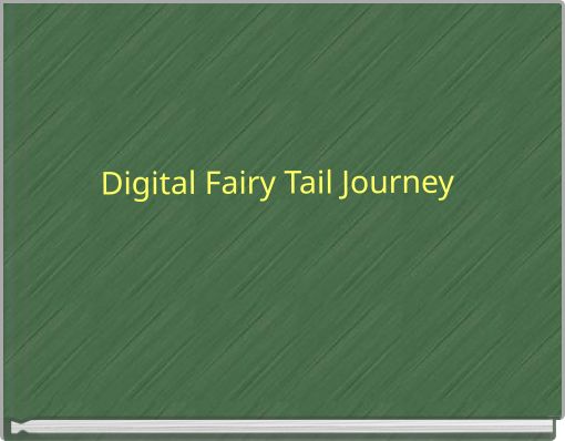 Digital Fairy Tail Journey